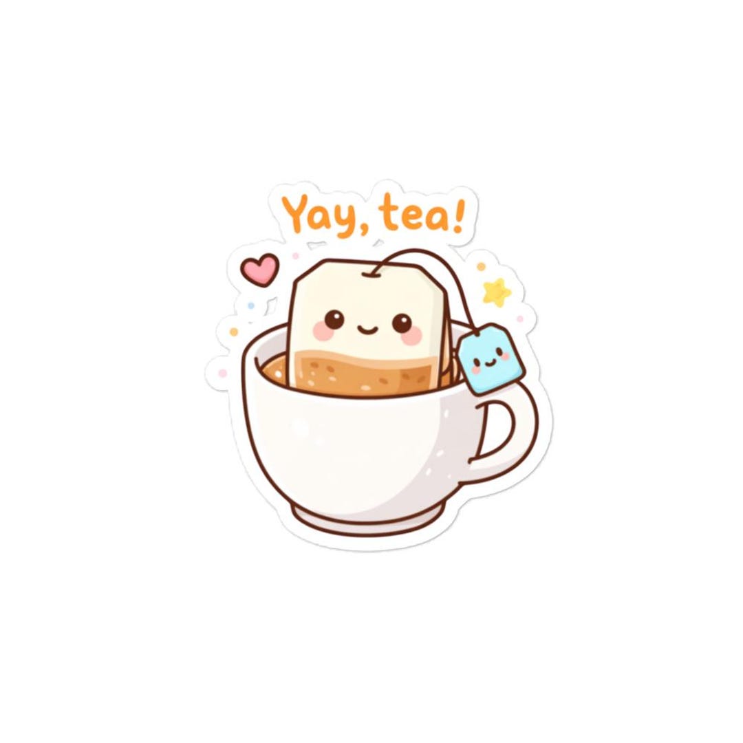 Cute Yay Tea Teabag Sticker - 2 Size Options - Waterproof Decal - Multi ...