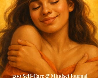 200 Self-Care Journal Prompts for Women | Mindset & Healing | Digital Download PDF | Printable Self Love Gift