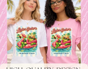 Later Gator PNG, Ich bin ausgebucht und beschäftigt, lustige Sommerferien Sublimation, Retro Pool Party Shirt, Respektiere die Einheimischen PNG, Trending Alligator