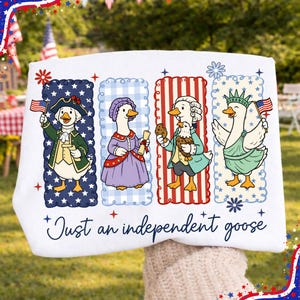 250th America Anniversary Png, Just An Independent Goose PNG, Patriotic Goose PNG, 4th of July Goose, Independence Day, USA Patriotic Goose