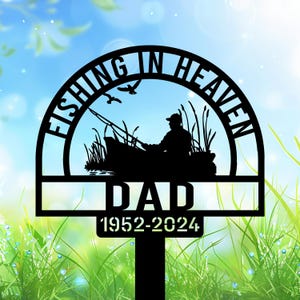 Custom Fishing Memorial Stake, Personalized  Boat Fishing Fishing in Heaven Metal Grave Marker, Custom Lake Fisherman Tribute.