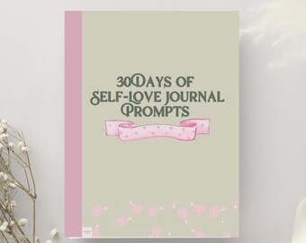 30 Days Self-Love Journal| Daily Guided Prompts for Women | Printable Mental Health Workbook | Soft Life Wellness Journal | Digital Download