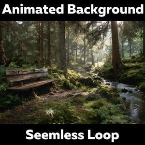 Puede incluir: Una serena escena de bosque con un banco de madera, un arroyo y árboles altos. La imagen tiene el texto "Animated Background" y "Seamless Loop" en fuente blanca.