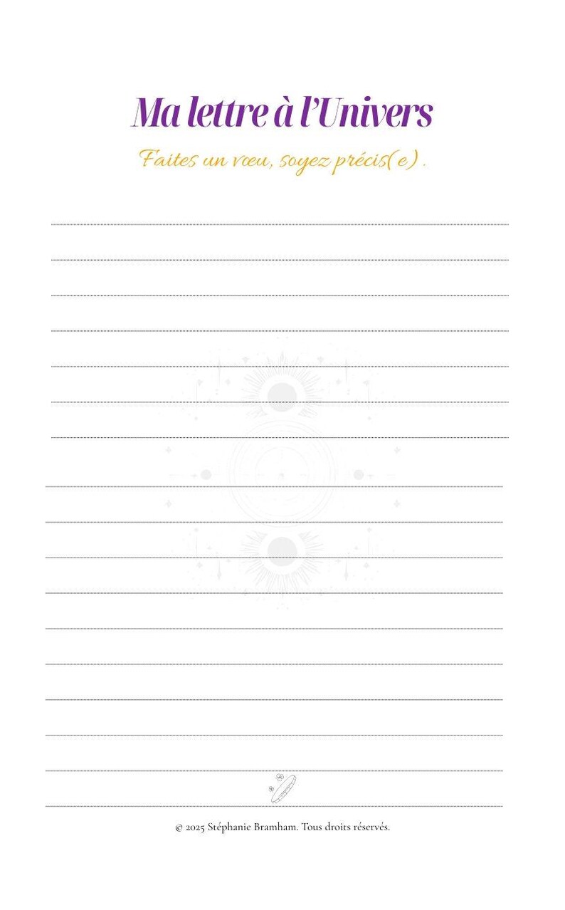 以下が含まれることがあります： 紫色の筆記体で「Ma lettre &agrave; l'Univers」と書かれた罫線入りのジャーナルページ。その下には、金色の文字で「Faites un v&oelig;u, soyez pr&eacute;cis(e).」と書かれています。ページには天体のデザインと著作権情報が下部にあります。