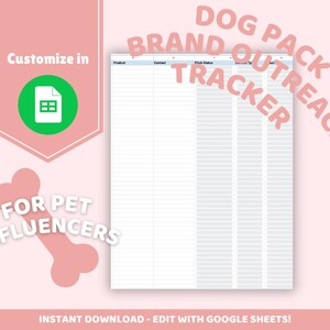 May include: A pink digital template titled "Dog Pack Brand Outreach Tracker" for pet influencers. The template includes a spreadsheet design with columns for product, contact, pitch status, and more. The image also includes the text "Customize in" and "Instant Download - Edit with Google Sheets!"