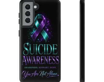 Suicide Awareness Ribbon Phone Case | You Are Not Alone, Support Hope