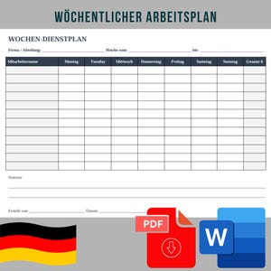 May include: A weekly work schedule template, titled "WÖCHENTLICHER ARBEITSPLAN" in dark green. The template includes sections for employee names, and daily tasks from Monday to Sunday. Includes PDF and Word icons, and the German flag.