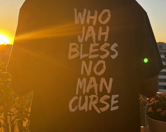 who jah bless no man curse shirt | rasta reggae t-shirt | jah blessing tee | rastafarian clothing | spiritual gift for him dreadlock rasta