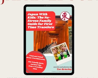 Japan Family Travel Guide: First Time Itinerary, Kid-Friendly (Digital Download)