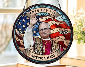 Pope Leo XIV Stained Glass Sun Catcher – Suncatcher Hanging Ornament, Patriotic Window Decoration, Religious Gift for Catholic Home, Church