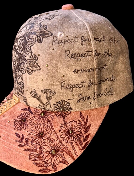 Hand-Burned Jane Goodall quote vegan suede ball Cap with Rhinestones