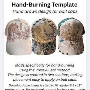 May include: Lucky Rose Stables Hand-Burning Template for ball caps. Three baseball caps are shown with intricate horse and floral designs. The text includes instructions for the Press & Seal method and states the image is sized for 21.59 x 27.94 cm.