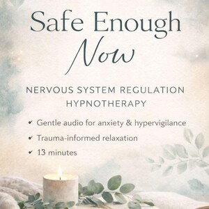 May include: An image with the text "Safe Enough Now" and details on hypnotherapy for nervous system regulation. It shows a candle, headphones, and a book. The text mentions gentle audio for anxiety, trauma-informed relaxation, and a 13-minute session.