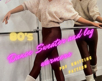 ¡Increíble suéter de baile y calentadores de piernas estilo FAME de los años 80! Patrón de tejido en PDF, descarga instantánea