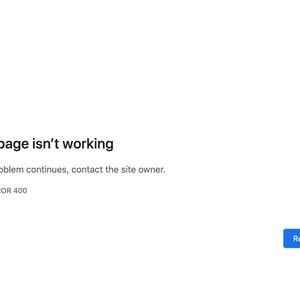 May include: A white screen displaying the message "This page isn't working" with a file icon. The text "If the problem continues, contact the site owner" is below. The error code "HTTP ERROR 400" is shown. A blue "Reload" button is at the bottom.