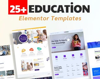 May include: A digital collection of 25+ Education Elementor Templates featuring various website layouts for schools and learning platforms. The designs include educational imagery, text headers, icons, and structured sections for courses and student services.