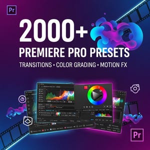 Könnte beinhalten: Werbebild für Premiere Pro-Voreinstellungen. Das Bild zeigt den Text "2000+ Premiere Pro Presets" mit dem Untertext "Transitions, Color Grading, Motion FX". Screenshots der Softwareoberfläche und ein Filmstreifen sind ebenfalls enthalten.
