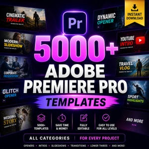 May include: A promotional graphic for Adobe Premiere Pro templates. The image features the text "5000+ Adobe Premiere Pro Templates" in large, pink letters. Various template categories are displayed, including "Cinematic Trailer," "Modern Slideshow," and "YouTube Intro."