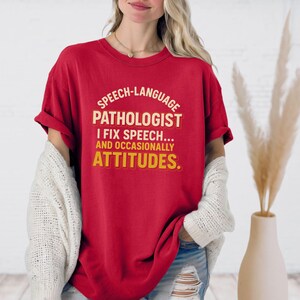 Funny SLP T-Shirt: Speech Therapist Gift, Garment-Dyed Cotton Tee