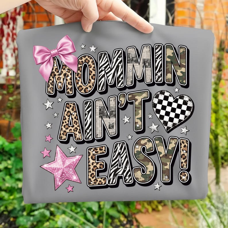 Mommin Ain't Easy PNG Trendy Mom Shirt Design Funny Mother's Day PNG ...