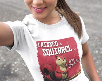 Jag kysste en ekorre unisex t-shirt, rolig ekorre-t-shirt, söt djurtröja, naturälskare-present, vardagskläder, födelsedagspresent
