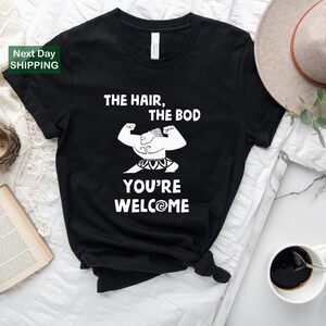 The Hair The Bod Youre Welcome Maui Shirt for Dad Disney Moana Shirt Maui Tee Fathers Day Gift Demi Dad Tee Dad Shirts Gift for Dad image 1