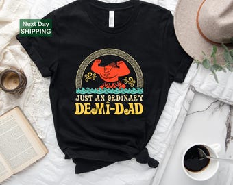 Just an ordinary demi-dad shirt Maui shirt for dad Disney Moana shirt Maui tee Fathers Day gift demi-dad tee dad shirts gift for dad