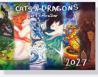 Puede incluir: Un calendario artístico de 2027 titulado CATS & DRAGONS que presenta un collage de ilustraciones coloridas. La obra muestra varios gatos y dragones en escenas vibrantes con paisajes verdes, agua azul y tonos naranjas.