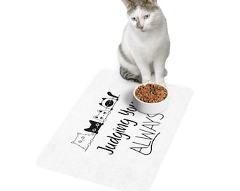 Food Mat: "Judging You, ALWAYS" Cats