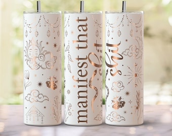 Manifest that Sh*t Laser Engraved Wrap For 20oz Skinny Tumbler SVG PNG File Design