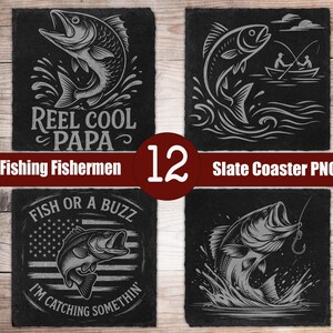May include: Four square black slate coasters with fishing-themed designs. One coaster reads "REEL COOL PAPA", another features a fish jumping with a hook, and a third says "FISH OR A BUZZ I'M CATCHING SOMETHIN'". The coasters are labeled "Fishing Fishermen" and "Slate Coaster PNG".