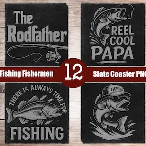 May include: Set of four square slate coasters with fishing-themed designs. Each coaster features a different graphic, including a fish, fishing rod, and text such as "The Rodfather" and "Reel Cool Papa". The coasters are black with white designs.