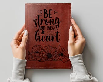 Be Strong Take Heart Notebook/Journal Cover Stencil Design SVG & PNG File Digital Download