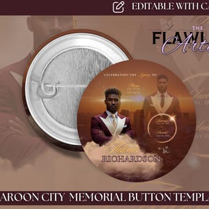 Op de afbeelding: Een bordeauxrode herdenkingsknop template met een foto van een man in een pak, de tekst "Celebrating the Legacy of" en "Always in our hearts". De knop heeft de tekst "Adonis Richardson" en "Maroon City Memorial Button Template".