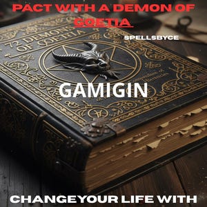 May include: A dark, antique-style book with gold accents and the text "72 Demons of Goetia" and "Gamigin." A metal sculpture of a horned demon head sits on the cover. The image includes the text "Change Your Life With Their Power."