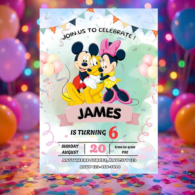 May include: A colorful birthday party invitation featuring Mickey Mouse, Minnie Mouse, and Pluto. The invitation includes the name "JAMES", the age "6", date, time, and RSVP information. The background has balloons and confetti.