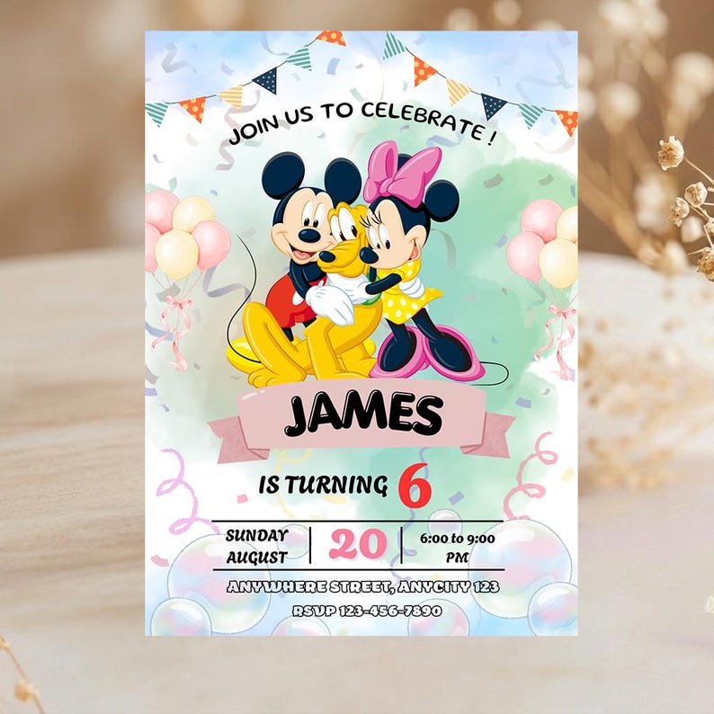 May include: A colorful birthday invitation featuring Mickey Mouse, Minnie Mouse, and Pluto. The invitation includes the text "Join us to celebrate!" and details for James's 6th birthday, including the date, time, and location.