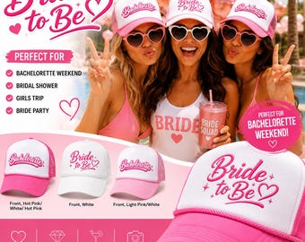 Bride to Be Trucker Hat, Pink Bridal Shower Foam Cap, Bachelorette Party Hat, Bride Party Cap, Girls Trip Hat, Wedding Party Hat