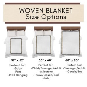May include: Image showing three woven blankets of different sizes: 37" x 52", 50" x 60", and 60" x 80". Each blanket is displayed on a bed. Text at the top reads "WOVEN BLANKET Size Options".