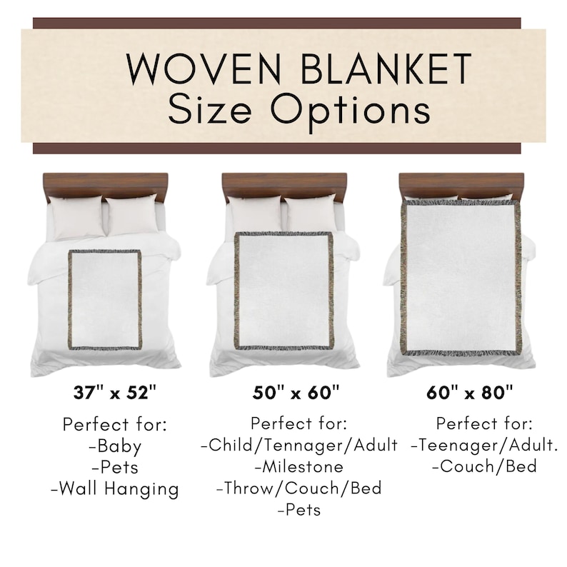 May include: Image showing three woven blankets of different sizes: 37" x 52", 50" x 60", and 60" x 80". Each blanket is displayed on a bed. Text at the top reads "WOVEN BLANKET Size Options".