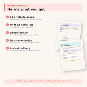 May include: A digital download featuring 10 printable pages in US Letter size. The document includes sections titled My Default Decisions and The Good-Enough Filter, with text detailing instructions for decision-making and neurodivergent-friendly tools.
