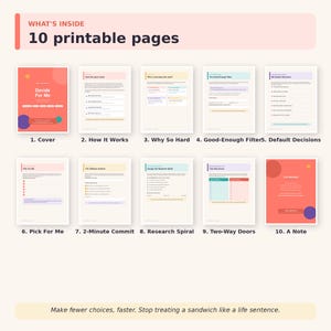 May include: A set of 10 printable pages titled Decide For Me, featuring a cover, instructions, and decision-making worksheets. The pages include sections like How It Works, Good-Enough Filter, and Two-Way Doors, with text: Make fewer choices, faster.