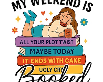 Funny Book Lover PNG: My Weekend Is Booked Clipart (Digital Download)