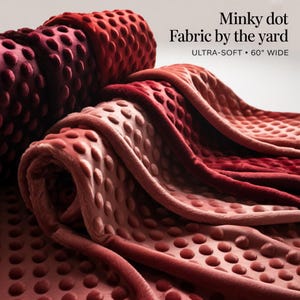 Minky Dot Fabric by the Yard – Ultra-Soft Plush Dimple Fabric | 60” Wide | Red Shades for Baby Blankets, Quilting & Sewing
