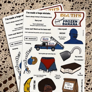 May include: A set of 10 stickers featuring characters and quotes from the TV show Arrested Development. The stickers are printed on white cardstock and feature a variety of colors, including blue, red, yellow, and black. The stickers include quotes such as "I've made a huge mistake", "Marry me!", "Loose seal! Watch out for loose seal!" and "You're gonna get some hop-ons."