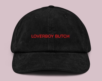 LoverBoy Butch Embroidered Corduroy Cap: LGBTQ Pride Hat