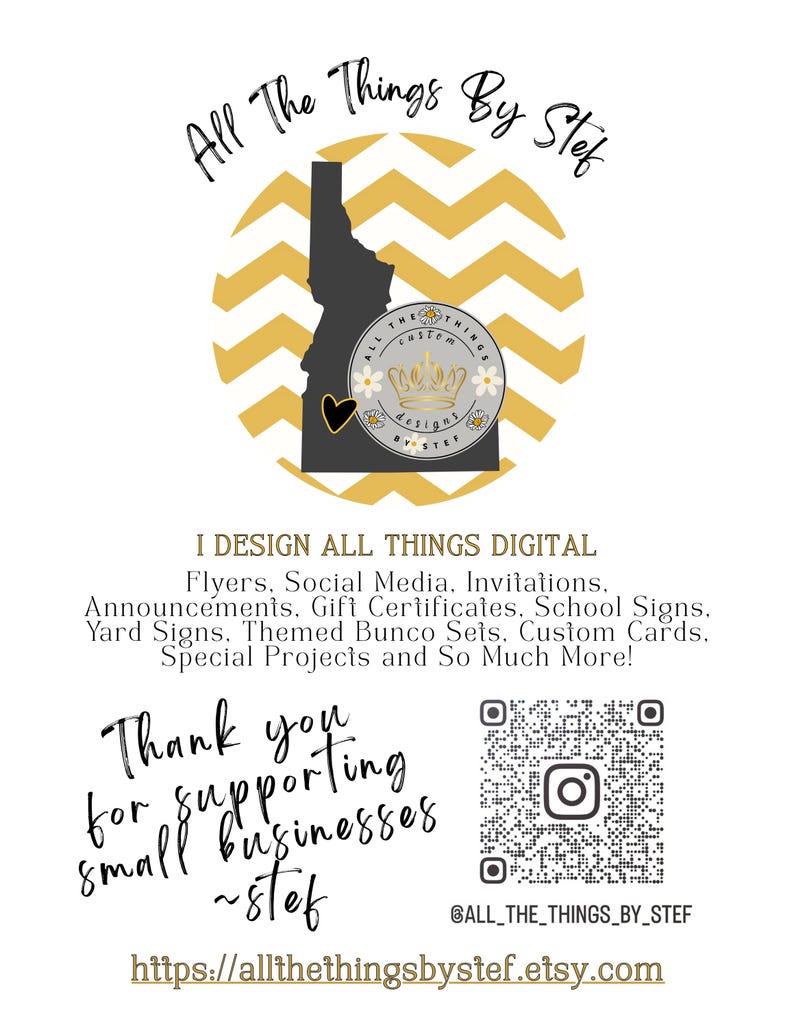 Op de afbeelding: Een digitale designadvertentie met de tekst "All The Things By Stef". Het ontwerp bevat een goud-witte chevron-achtergrond, een silhouet van Idaho en een logo. De tekst vermeldt diensten zoals flyers, sociale media en uitnodigingen.