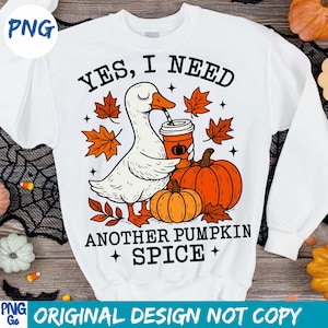 Pumpkin Spice Goose PNG: Fall Coffee Lover Sublimation (Digital Download