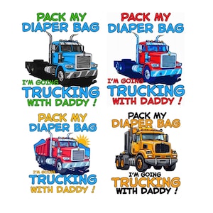 以下が含まれることがあります： 「Pack My Diaper Bag」と「I'm Going Trucking With Daddy!」の文字が入った、様々な色のトラックのデザインが4つ。トラックは青、赤、ダンプカーの赤、黄色です。