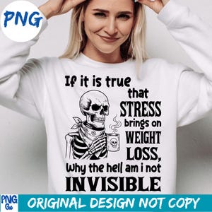 Funny Sarcastic Quote PNG: Stress Weight Loss Humor (Digital Download)